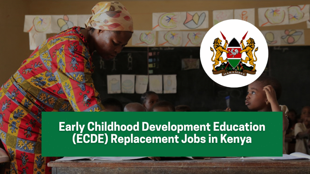 ECDE-Replacement-Jobs-in-Kenya-2025-
