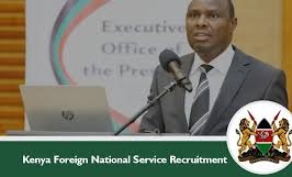 KENYA FOREIGN NATIONAL SERVICE RECRUITMENT